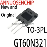 5PCS New and 60N321 TO-3PL GT60N321