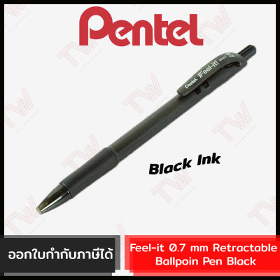 Pentel Feel-it 0.7 mm Retractable Ballpoint Black Ink Pen Black  ปากกาลูกลื่น ด้ามดำหมึกสีดำ 0.7มม. ของแท้