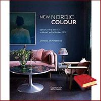 พร้อมส่ง *** New Nordic Colour : Decorating with a Vibrant Modern Palette [Hardcover]หนังสือภาษาอังกฤษมือ1(New) ส่งจากไทย