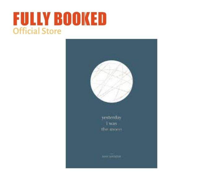 Yesterday I Was The Moon (Paperback) Lazada PH