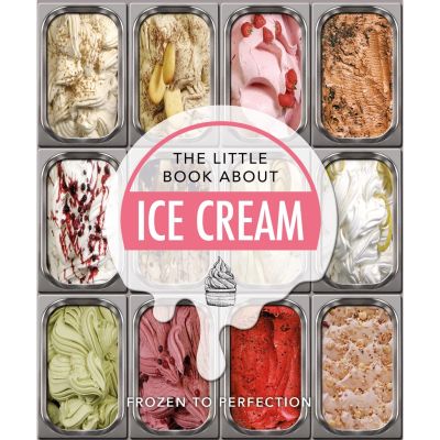 เพื่อคุณ The Little Book About Ice Cream : Frozen to Perfection Hardback