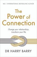 หนังสืออังกฤษใหม่ The Power of Connection : Change your relationships, transform your life [Paperback]