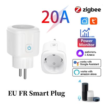 ﹍ 20A Tuya ZigBee Smart Plug EU FR Wireless Electrical Socket Smart Home Timer Power Socket Via Alexa Google Home Yandex Alice