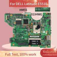 01X4WG CN01X4WG สำหรับ Latitude E5510แล็ปท็อปเมนบอร์ด09226-1 HM55 DDR3 Note mainbook