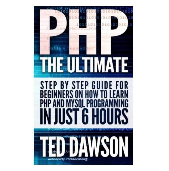 Php the ultimate step by step guide for beginners on how to learn php