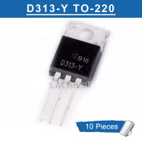 10ชิ้น D313-Y D313 TO220 D313Y 2SD313 2SD313Y 2SD313-Y ไป-220ทรานซิสเตอร์ใหม่แบบดั้งเดิม NPN