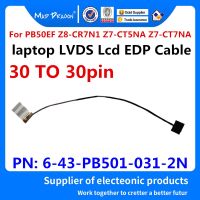 MAD DRAGON ยี่ห้อแล็ปท็อปใหม่ LVDS Lcd EDP สำหรับ Clevo PB50EF Z8 CR7N1 Z7 CT5NA Z7 CT7NA 30ถึง30pin 6 43 PB501 031 2N