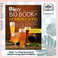 [Querida] หนังสือภาษาอังกฤษ Brew Your Own Big Book of Homebrewing, Updated Edition : All-Grain and Extract Brewing