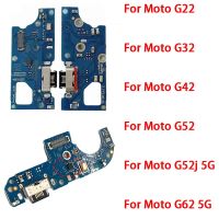 บอร์ดแท่นชาร์จ USB สำหรับ Mototrola MOTO G22 G32 G42 G52 G52j G62 5กรัมช่องเสียบที่ชาร์จ USB ชิ้นส่วนบอร์ดพอร์ตไมโครโฟน