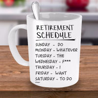 Retirement Schedule Funny Coffee Tea Mug Unique Cup Christmas Gifts