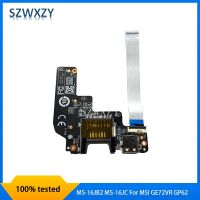 SZWXZY Original For MSI GE72VR GP62 GP72 GE62VR GL62 GL72 USB Board MS-16JB2 MS-16JC 100 Tested Fast Shipping