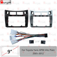 รถวิทยุ Fascias กรอบสำหรับโตโยต้ายาริส XP90 Vitz Platz 2005-2012 9นิ้ว2DIN สเตอริโอแผงลากสายไฟสายไฟอะแดปเตอร์