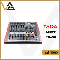 TADA TD-06 มิกเซอร์ 6 input เอฟเฟค แท้ 100% มิกซ์ เครื่องเสียง mixer bluetooth mixing console