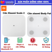 Cân sức khỏe điện tử thông minh Xiaomi Body Fat Scale 2 Universal & Smart