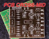 บอร์ดแอมป์ เครื่องขยายเสียง บอร์ดปรีโทน ปรีครอส คสอส PCB CROSS MID PCB ครอมิท ปรีมิท ปรีเสียงแหลม