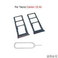 ถาดใส่ซิมซิมการ์ดแอร์สำหรับ Tecno Camon 15อะไหล่ใหม่สำหรับซ่อมเบ้าปลั๊กที่ใส่อะแดปเตอร์