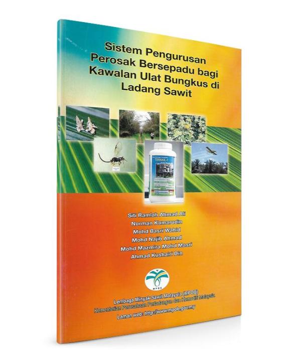 Sistem Pengurusan Perosak Bersepadu bagi Kawalan Ulat Bungkus di Ladang ...