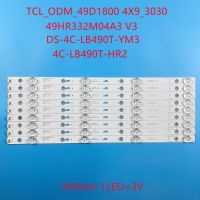 【CW】 Backllight strip 4lamp TCL ODM 49D1800 4X9 3030 49HR332M04A3 V3 4C-LB490T-HR2 for Hita chi 49R80 DS-4C-LB490T-YM3