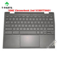 ต้นฉบับใหม่5CB0T79601สีดำสำหรับ 500E Chromebook 2ND บนกรณี palmrest แป้นพิมพ์ฝา C ปก81เมตร