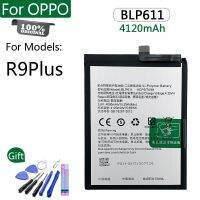 R9 100% Blp611บวกแบตเตอรี่สำรองขนาด4120Mah