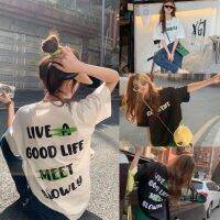 taotao เสื้อยืด Live a good life -Oversize- สกรีนด้านหน้าและด้านหลัง สไตล์เกาหลีน่ารัก แขนสั้นแฟชั่น เนื้อผ้าดี L350