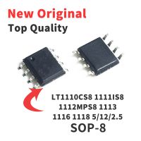 LT1110CS8 LT 1111IS8 1112MPS8 1113 1116 1118 5/12/2.5 SOP8 Chip IC Brand New Original