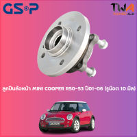 ลูกปืนล้อหน้า GSP ดุมล้อหน้า MINI COOPER R50-53 ปี01-06 (รูน๊อต 10 มิล) (1ชิ้น) / 9326026