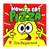 How to eat pizza how to eat pizza English original picture book parents and children read early education educational enlightenment cognitive English Picture Book Childrens behavior habits develop picture book paperback