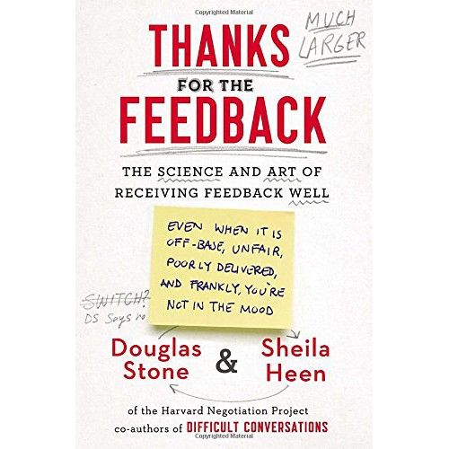 (Most) Satisfied. Thanks for the Feedback : The Science and Art of Receiving Feedback Well -- Paperback / softback [Paperback]
