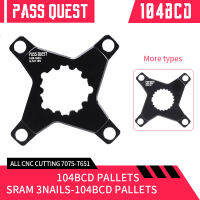 PASS QUEST GXP ข้อเหวี่ยงเปลี่ยนเป็น104BCD แปลงกรงเล็บสำหรับ Shimano Cranks Direct Converter 4 Claws SRAM 3-Bolt Crankset