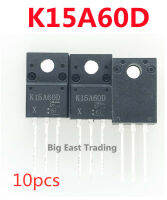 10Pcs K15A60D TK15A60D ใหม่ TO-220F 600V 15A,รับประกันคุณภาพ