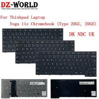 DK NDC UK คีย์บอร์ดสำหรับ Thinkpad Yoga 11e Chromebook 20GC 20GE แล็ปท็อป01EN031 01EN048 01EN070 01EN087 01EN051