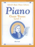หนังสือเปียโน Alfreds Basic Piano Library : Classic Themes Level 3