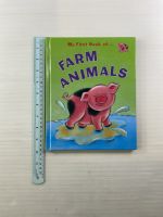 My First Book of... FARM ANIMALS by Kath Jewitt Hardback book หนังสือนิทานปกแข็งภาษาอังกฤษสำหรับเด็ก (มือสอง)