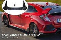 CIVIC 2016 FC 4D  รูทสปอยเลอร์ หลังคา ติดบนกระจกหลัง  ทรง TYPE-R งานพลาสติก PP