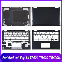 Tudung Belakang Baru Ununvivobook Flip 14 TP420หน้าจอ LCD สำหรับแล็ปท็อป TM420 TM420IA Belakang Penutup Engsel Palmrest Atas Bawah Kes Hitam Kelabu