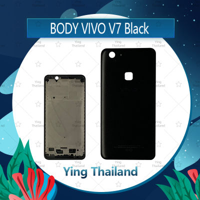 บอดี้  VIVO V7 อะไหล่บอดี้ เคสกลางพร้อมฝาหลัง Body อะไหล่มือถือ คุณภาพดี Ying Thailand