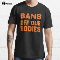 Bans Off Our Bodies Trending T-Shirt Abortion Ban Men Tshirts Funny Art Streetwear Cartoon Tee Fashion Tshirt Summer Xs-5Xl New