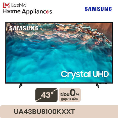 SAMSUNG TV Crystal UHD 4K (2022) Smart TV 43 นิ้ว BU8100 Series รุ่น UA43BU8100KXXT