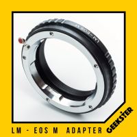 LM-EOS M Adapter แปลงเลนส์ Leica M เพื่อเอามาใส่กล้อง Canon Mirrorless ได้ทุกรุ่น ( Lens mount adapter Mount LM For Canon ) ( เมาท์แปลง อแดปเตอร์ ) ( LM-EOS M / LM-EOSM ) ( LM EOS M / LM EOSM ) ( Geekster )