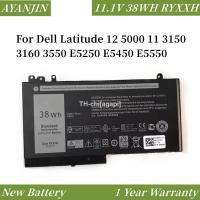 11.1V 38WH RYXXH Laptop Battery For Dell Latitude 12 5000 11 3150 3160 3550 E5250 E5450 E5550 Series notebook 9P4D2 สต็อกสำเร็จรูป agapi