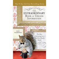 The Extraordinary Book of Useless Information Format: Trade 一