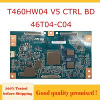 2023 Gratis Ongkir T460HW04 V5 CTRL BD 46T04-C04การ์ดจอบอร์ด T-Con สำหรับ KDL-46EX710ทีวี... ตรรกะธุรกิจอุปกรณ์ C04 46T04