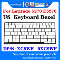 ใหม่ Original US คีย์บอร์ด BEZEL Trim Lattice แป้นพิมพ์สำหรับ Latitude 5270 E5270โน้ตบุ๊คแล็ปท็อปสีดำ XC9WF 0XC9WF