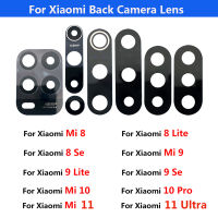 For Xiaomi Mi 8 9 10 11 Rear Back Camera Glass Lens Cover For Xiaomi 8se 9 9T 9se 10 10T 11 Pro Lite Ultra 5G Replacement Pasts