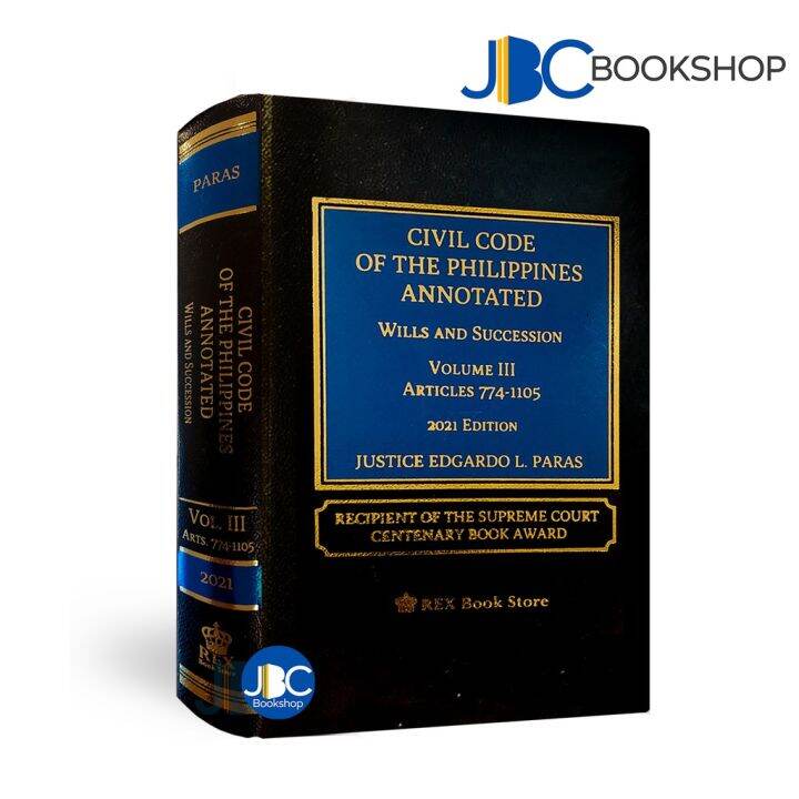 Civil Code of the Philippines Annotated Vol. 3 Wills and Succession
