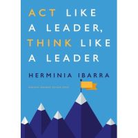 หนังสือ Act Like A Leader Think Like A Leader Think Like