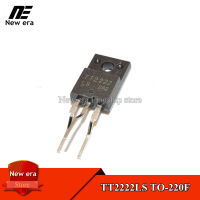 10Pcs TT2222LS TO-220F TT2222 TO220F ทีวี HD สายโคมไฟ