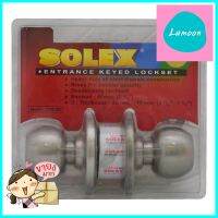 ลูกบิดทั่วไป SOLEX 3500 SS หัวกลม สีสเตนเลสSOLEX 3500 SS STAINLESS STEEL ENTRANCE KNOB **ลดราคาจัดหนัก **