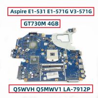 GT730M LA-7912P Q5WV1 Q5WVH 4GB GT730M 4GB ที่เหมาะสมสำหรับ Fo Acer Aspire E1-531 E1-571G V3-571G เมนบอร์ดแล็ปท็อปที่มี GT610M GT620M GT630M N14M-GL-B-A2 GPU GT710M